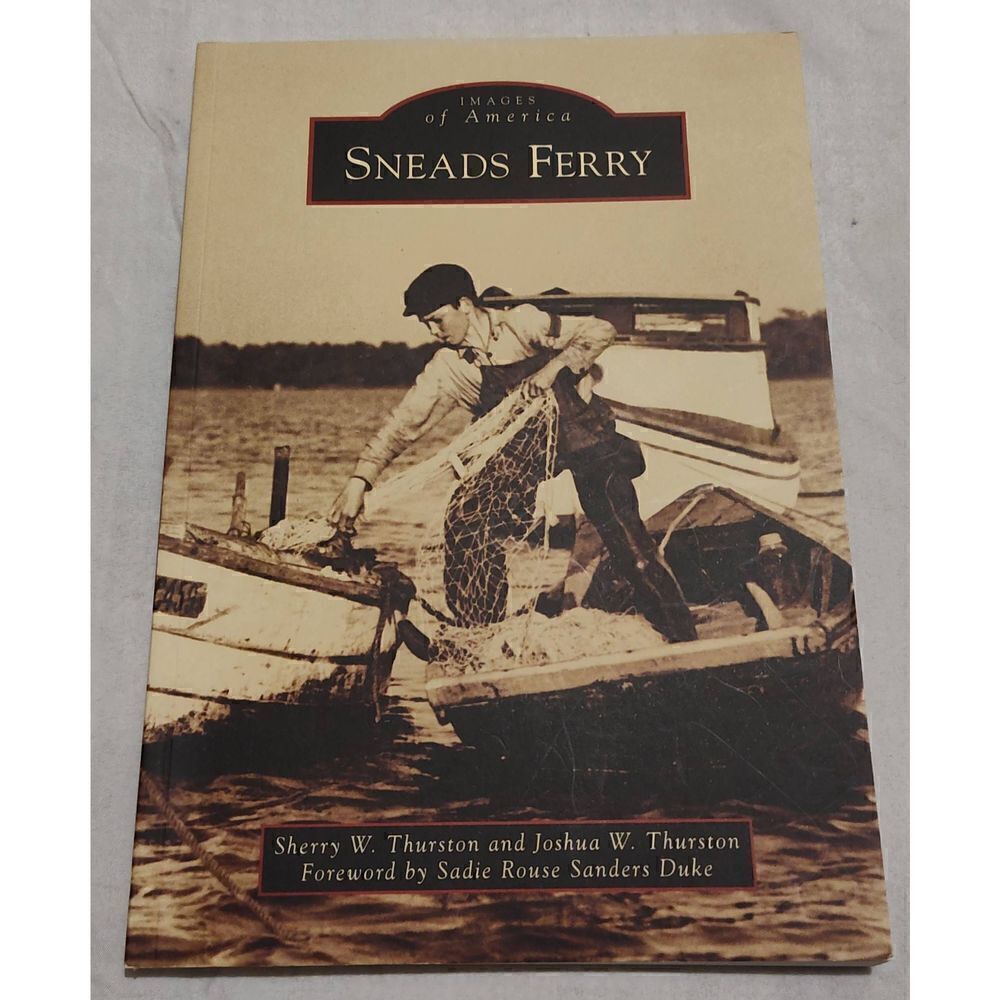 SNEADS FERRY by Sherry and Joshua Thurston (English) Paperback Book. North Carol